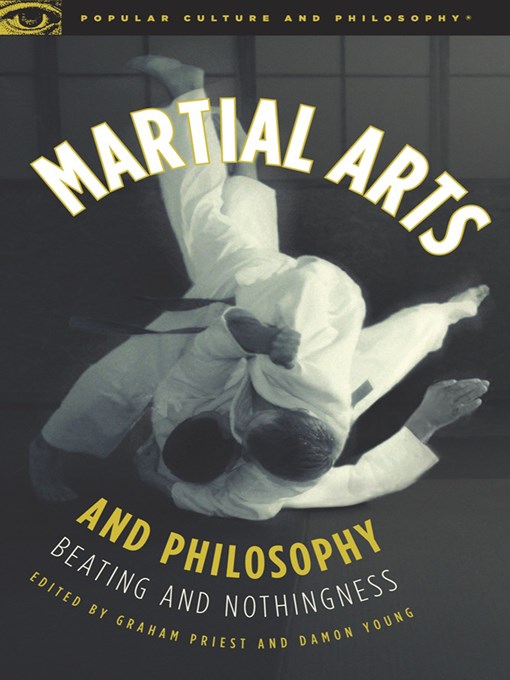 Martial Arts and Philosophy (eBook): Beating and Nothingness